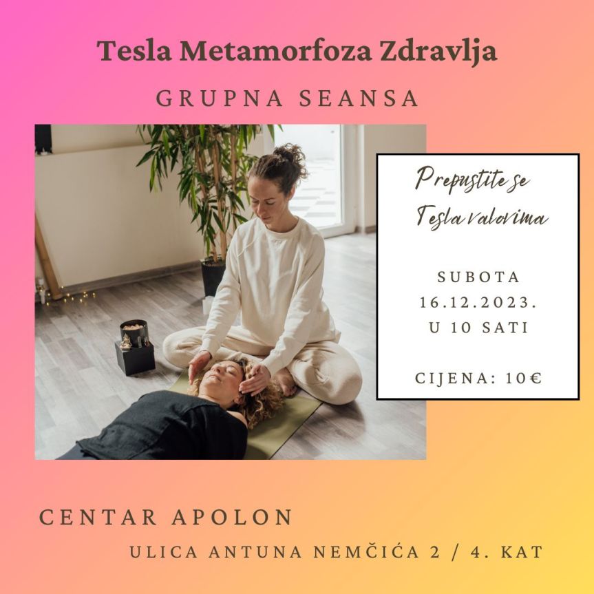 💫PREPUSTI SE TESLA VALOVIMA Tesla metamorfoza zdravlja® – grupna&nbsp;seansa